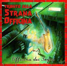 Strana Officina : Officina dei Sogni Strana Officina : Officina dei Sogni